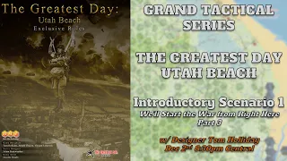 The Greatest Day: Utah Beach : We'll Start the War from Right Here Part 3