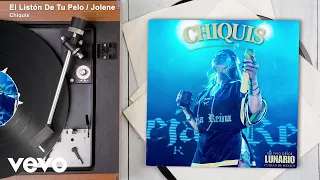 Chiquis - El Listón De Tu Pelo / Jolene (En Vivo Desde Lunario Ciudad de México/Audio)