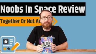 Noobs in Space Review - In Space, No One Can Hear You Argue