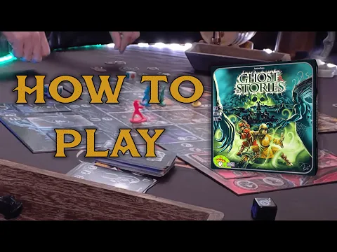 How to Play Ghost Stories
