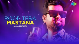 Roop Tera Mastana | Rohit Saxena | S.D. Burman | Saregama Recreation | Old Hindi Songs