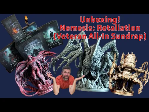 Unboxing -- Nemesis: Retaliation