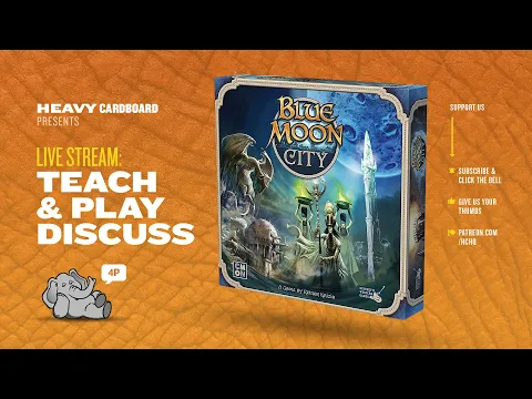 Blue Moon City - 3p Teaching, Play-through, & Roundtable by Heavy Cardboard