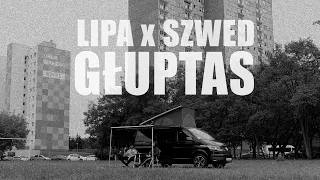 Lipa - Głuptas (prod. Szwed SWD)