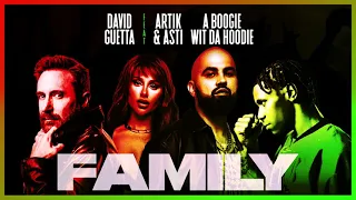 David Guetta – Family (feat. Artik & Asti & A Boogie Wit da Hoodie) [Official Audio]