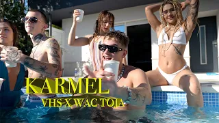 VHS x Wac Toja - Karmel (Official Video)