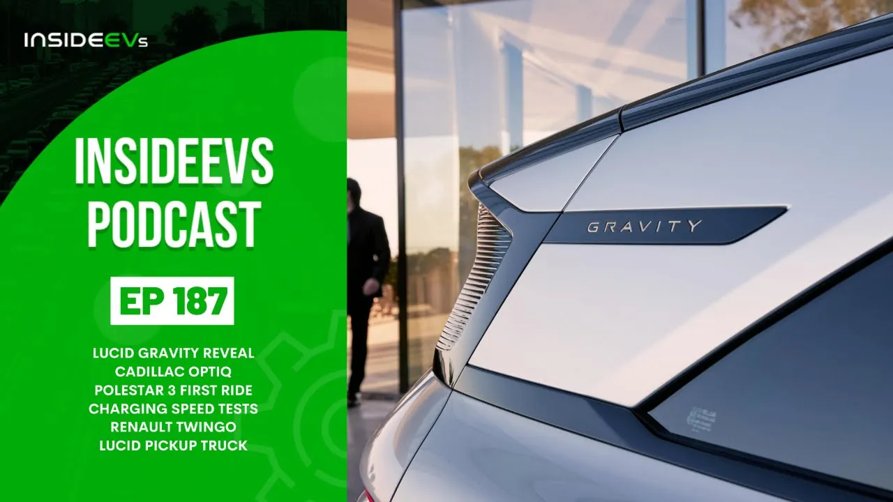 InsideEVs Podcast #187: Lucid Gravity, Cadillac Optiq, Polestar 3, Renault Twingo, Lucid Truck