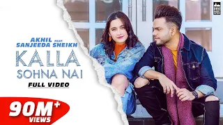 Kalla Sohna Nai Akhil Video Song