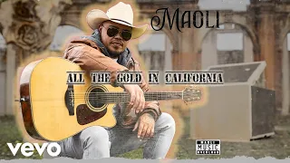 Maoli - All the Gold in California (Audio)