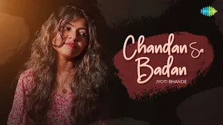 Chandan Sa Badan | Jyoti Bhande | Sajan Patel | Recreations | Old Hindi Songs