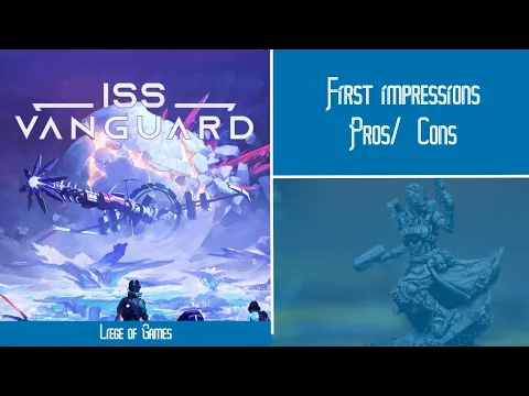 ISS Vanguard Impressions - Part 1