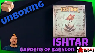 Unboxing Ishtar: Gardens of Babylon