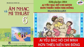 AI YÊU BÁC HỒ CHÍ MINH HƠN THIẾU NIÊN NHI ĐỒNG