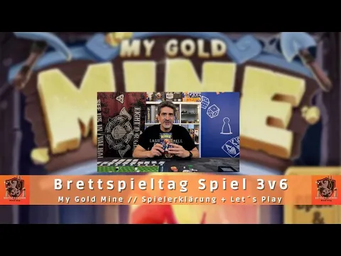 Brettspielfreunde Rhein Sieg // Brettspieltag Spiel 3v6 // My Gold Mine Erklärung & Let´s Play