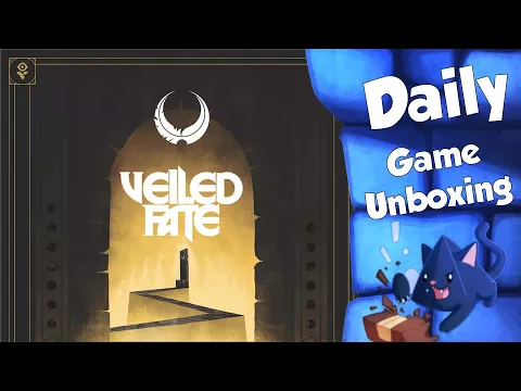 Veiled Fate - Daily Game Unboxing
