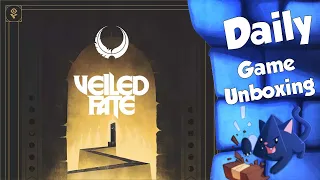 Veiled Fate - Daily Game Unboxing