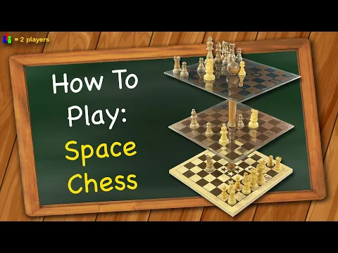 How to play Space Chess