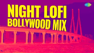 Night LoFi Bollywood Mix | Relaxing LoFi Chill Jukebox| Idhar Chala Main Udhar Chala | Goom Hai Kisi