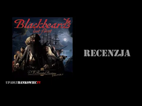 Blackbeard's Lost Fleet - recenzja (prototyp)