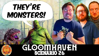 We Become Corrupted By Power! Gloomhaven Scenario 26
