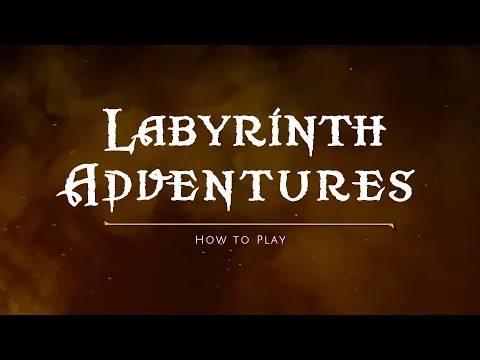 How to Create your Dungeon in Labyrinth Adventures