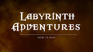 How to Create your Dungeon in Labyrinth Adventures