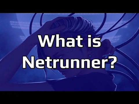 What is Netrunner? - Netrunner Introduction 1 of 3