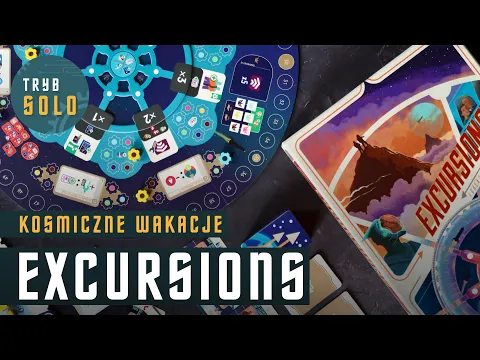 Excursions | pierwsze wrażenia z prototypu i omówienie gry