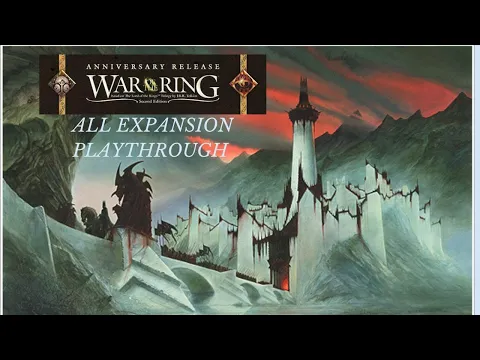 War of the Ring - ALL Expansions - 6/11/24