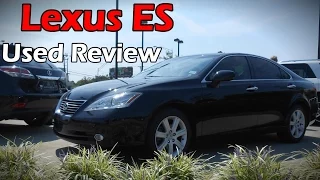 2007 - 2012 Lexus ES 350: Used Review