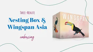 Wingspan Asia & Nesting Box - 3-Minute Unboxing