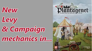New Levy & Campaign series mechanics in Plantagenet
