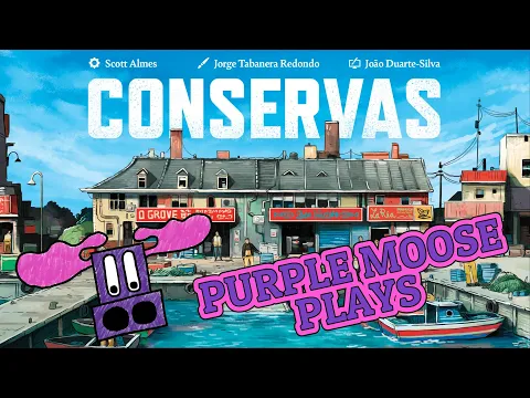 Purple Moose Plays...Conservas - Gamefound preview