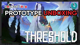 Threshold | Prototype Unboxing