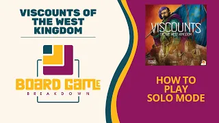 Board Game Breakdown: Viscounts of the West Kingdom - Solo Setup and How to Play
