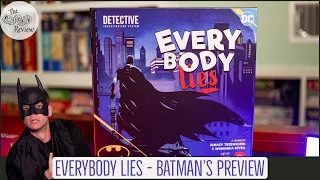 Everybody Lies - Batman's Preview