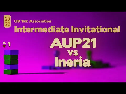 Live Commentary - 2022 Intermediate Invitational Tak Tournament PLAYOFFs - AUP21 vs Ineria 1