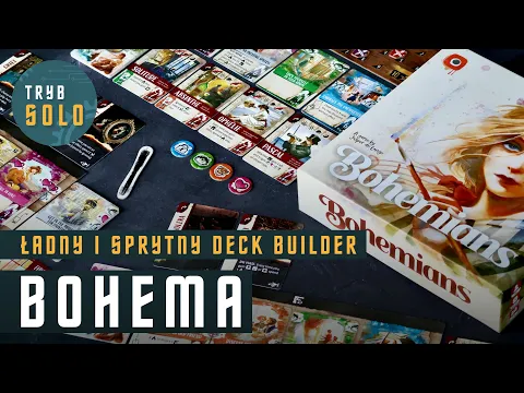 Bohema | pierwsze wrażenia i omówienie gry