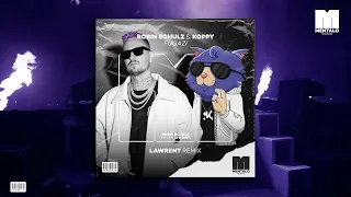 Robin Schulz & KOPPY - Fugazi [LAWRENT Remix]