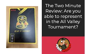 The Purge: #4661 Cobra Kai: Road to Victory: Two Minute Review