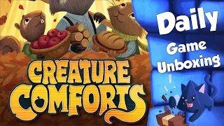 Creature Comforts - Daily Game Unboxing
