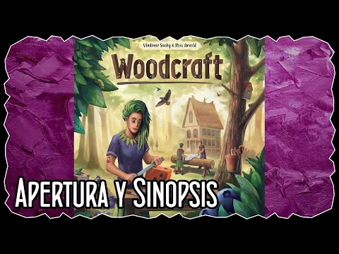 Apertura y Sinopsis - Woodcraft