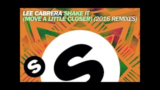 Lee Cabrera - Shake It (Move a Little Closer) (Antonio Giacca Remix)