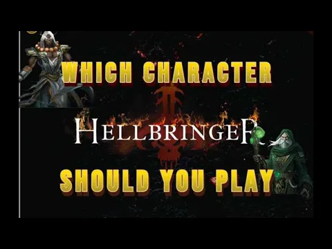 Hellbringer - Who should you play!?
