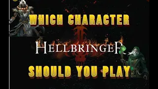 Hellbringer - Who should you play!?