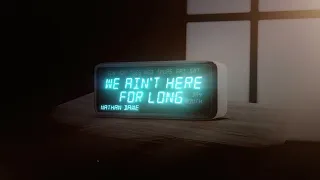 Nathan Dawe - We Ain&#39;t Here For Long (Official Visualiser)