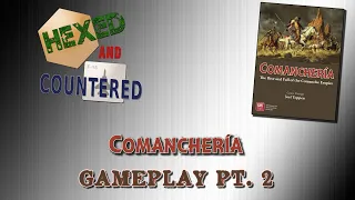 Comancheria (GMT) - Gameplay (Part 2)
