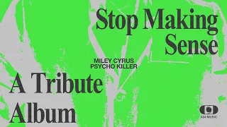Miley Cyrus - Psycho Killer (Official Visualizer)