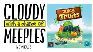Juicy Fruits Review - Cloudy with a Chance of Meeples