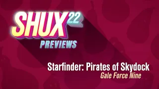 SHUX PREVIEW | Starfinder: Pirates of Skydock